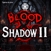 Blood & Shadow 2